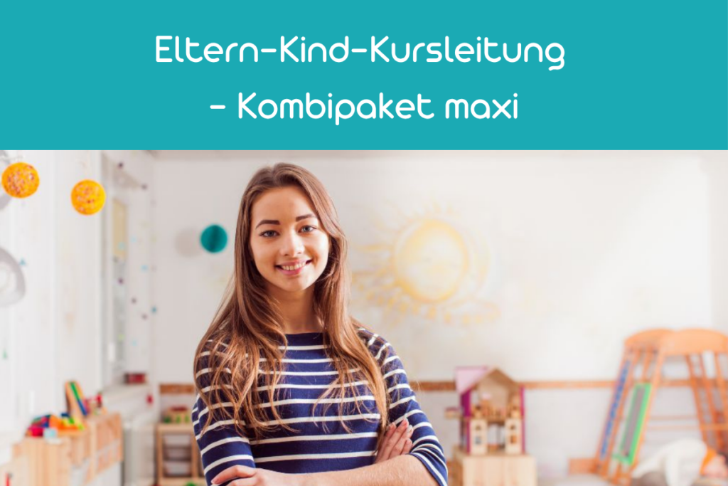 Fortbildung Kombipaket Eltern-Kind-Kursleitung Maxi – QEKK