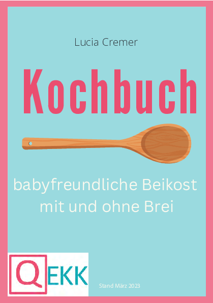 Kochbuch von Lucia Cremer zur Beikost und babyfreundlichen Ernährung