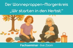 Morgenkreis Babykurs Herbst – Fortbildung für Kursleiterinnen mit Liedern, Reimen und Laternen-Ideen